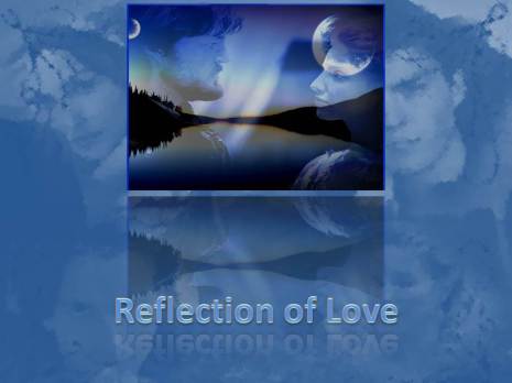 Reflections of love